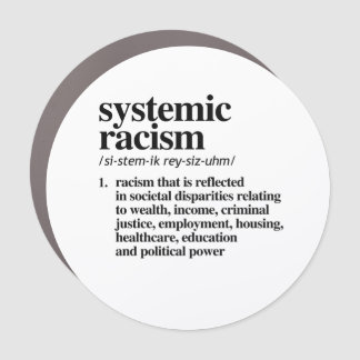 Systemic Racism Definition Car Magnet