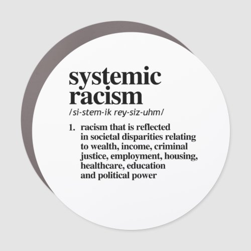 Systemic Racism Definition Car Magnet