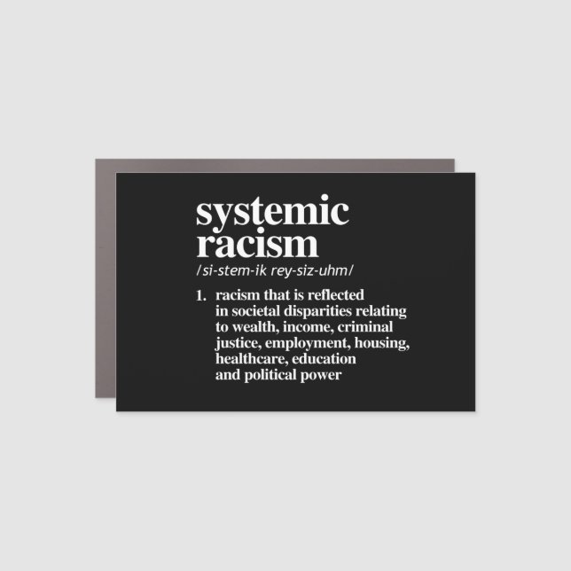 Systemic Racism Definition Car Magnet (Front)