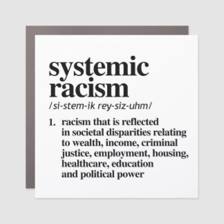 Systemic Racism Definition Car Magnet