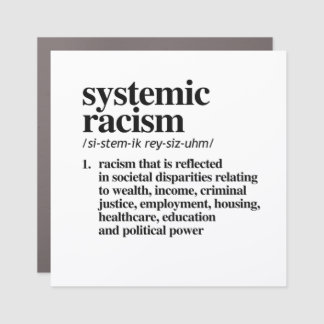 Systemic Racism Definition Car Magnet