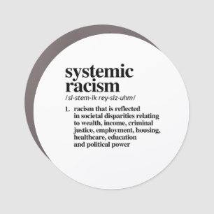 Systemic Racism Definition Car Magnet