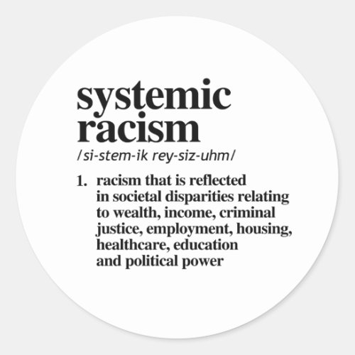 Systemic Racism Definition Classic Round Sticker