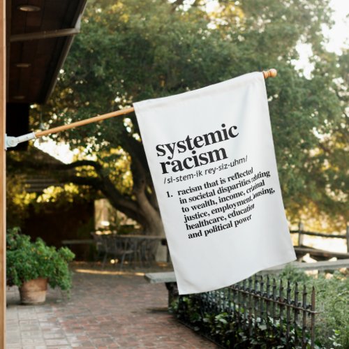 Systemic Racism Definition House Flag