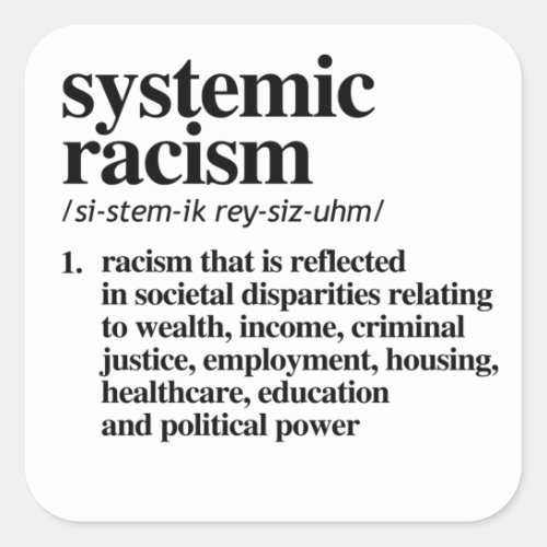 Systemic Racism Definition Square Sticker