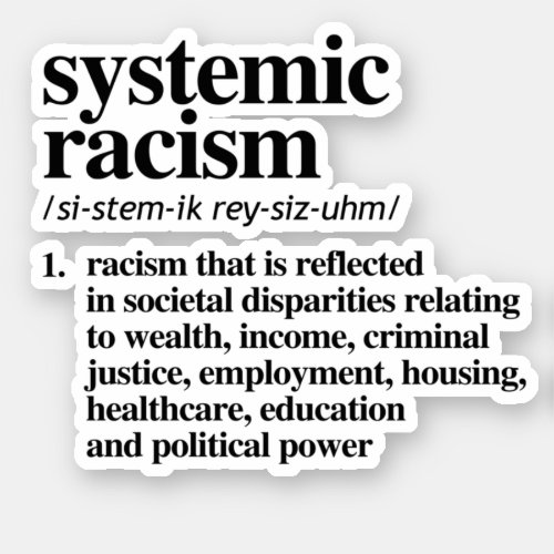 Systemic Racism Definition Sticker