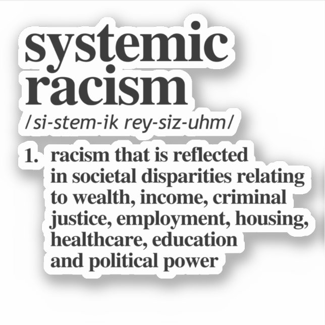 Systemic Racism Definition Sticker (Front)