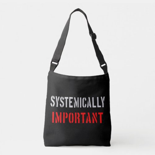 Systemically important crossbody bag