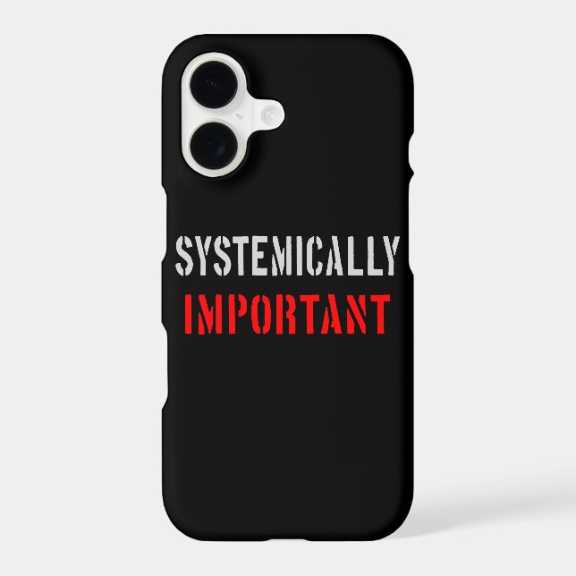 Systemically important iphone case (Back)