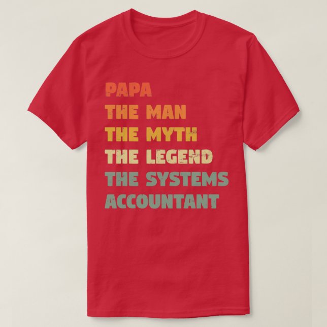 Systems Accountant Funny Gift for him Systems Acco T-Shirt (Design Front)