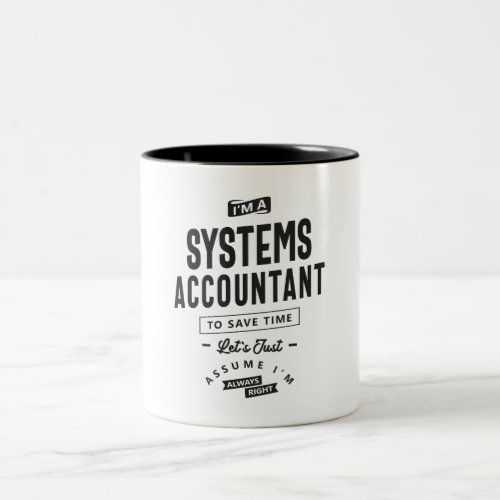 Systems Accountant Job Title Occupation Two_Tone Coffee Mug