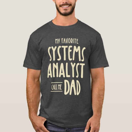 Systems Analyst Gift Funny Job Title Profession T_Shirt