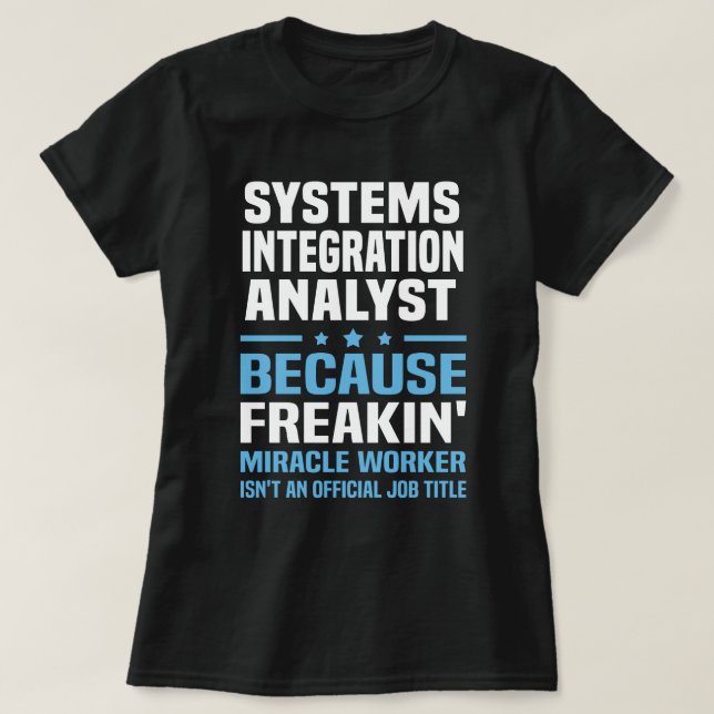 Systems Integration Analyst T-Shirt (Design Front)