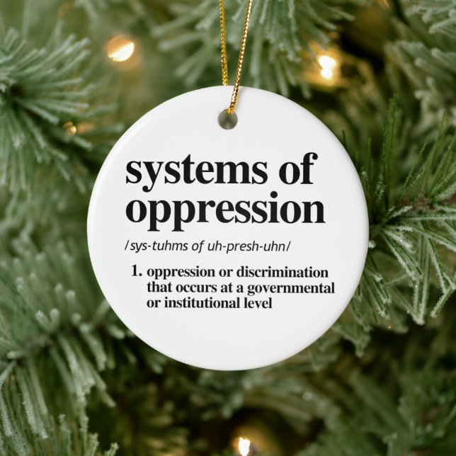 Systems of Oppression Definition Ceramic Ornament (Tree)