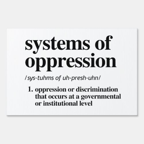 Systems of Oppression Definition Sign