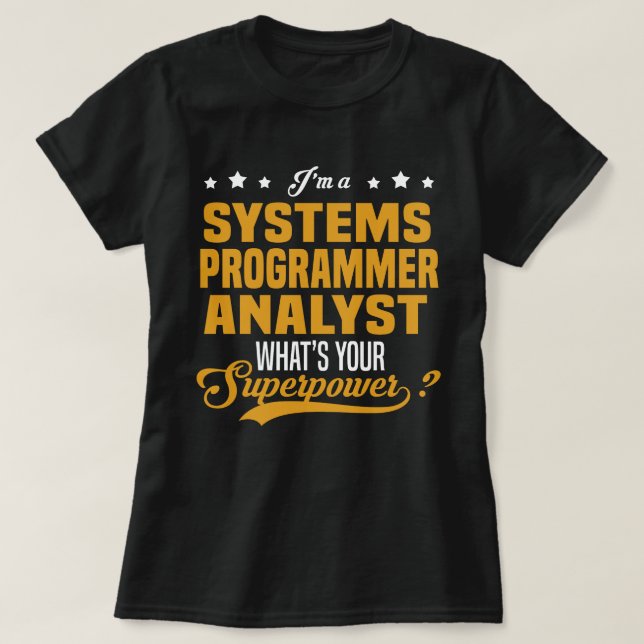 Systems Programmer Analyst T-Shirt (Design Front)