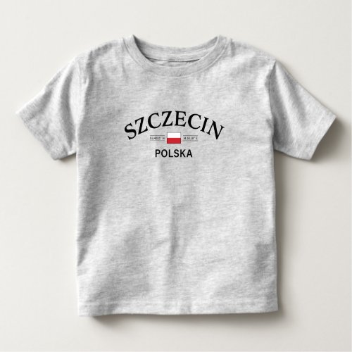 Szczecin Polska Poland Polish Coordinates Toddler T_shirt