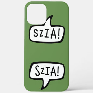 SZIA! Hungarian Language Greeting Speech Bubble iPhone 12 Pro Max Case