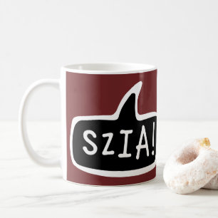 SZIA! Hungarian Language Greeting Speech Bubble Coffee Mug