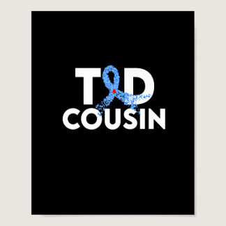 T1D Cousin Type 1 Diabetes Awareness Insulin Famil Poster