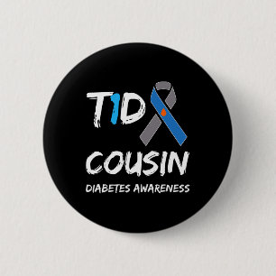 T1d Cousin Type 1 Diabetes Awareness Ribbon Button