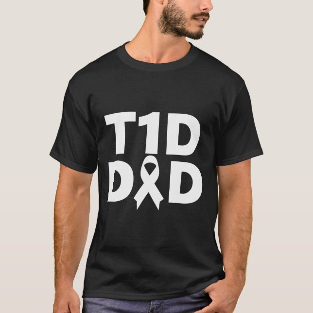 T1d Dad Diabetes Awareness  T-Shirt (Front)