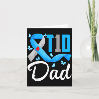 T1d dad type 1 diabetes awareness blue gray ribbon card