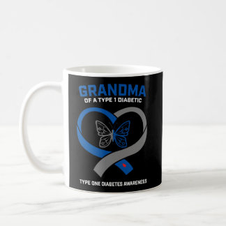T1D Grandma Of A Type One Diabetic Type 1 Diabetes Coffee Mug