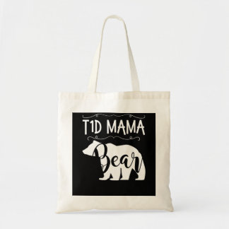 T1D Mama Bear Type 1 Diabetes T1 Mom Women Awarene Tote Bag