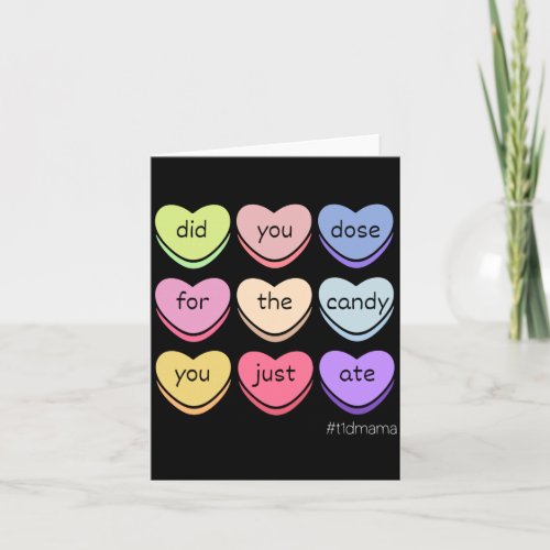 T1d Mama Valentine Day Heart Candy Type 1 Diabetes Card