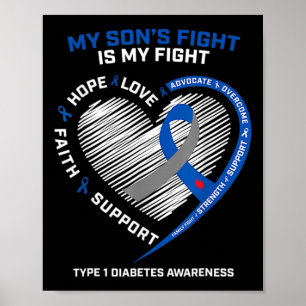 T1d Mom My Son's Fight Is My Fight Type 1 Diabetes Poster