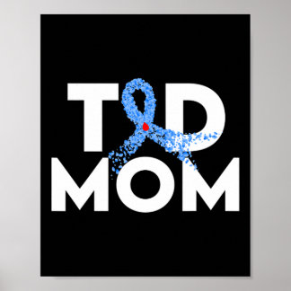 T1D Mom Type 1 Diabetes Awareness Insulin Family S Poster