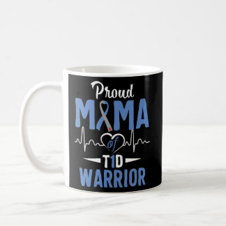 T1D Proud Mama Diabetes Awareness Type 1 Insulin P Coffee Mug