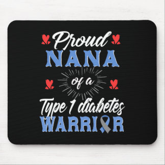 T1D Proud Nana Diabetes Awareness Type 1 Insulin P Mouse Pad