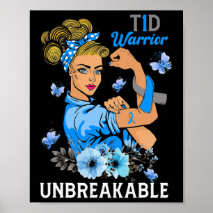 T1D Type 1 Diabetes Warrior Awareness Unbreakable Poster