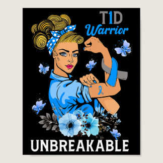 T1D Type 1 Diabetes Warrior Awareness Unbreakable  Poster