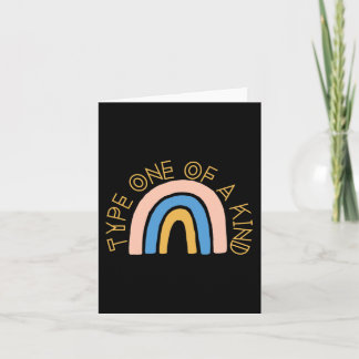 T1D Type One of a Kind Diabetes Rainbow Awareness Card