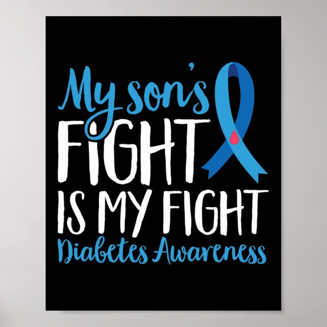 T1d Warrior My Sons Fight Is My Fight Diabetes Awa Poster (Front)
