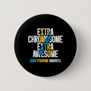 T21 Extra Chromosome Extra Awesome Down Syndrome A Button