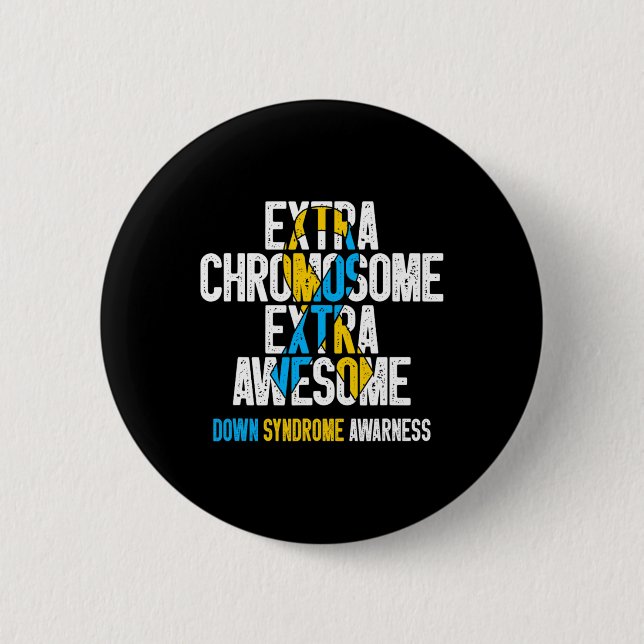 T21 Extra Chromosome Extra Awesome Down Syndrome A Button (Front)