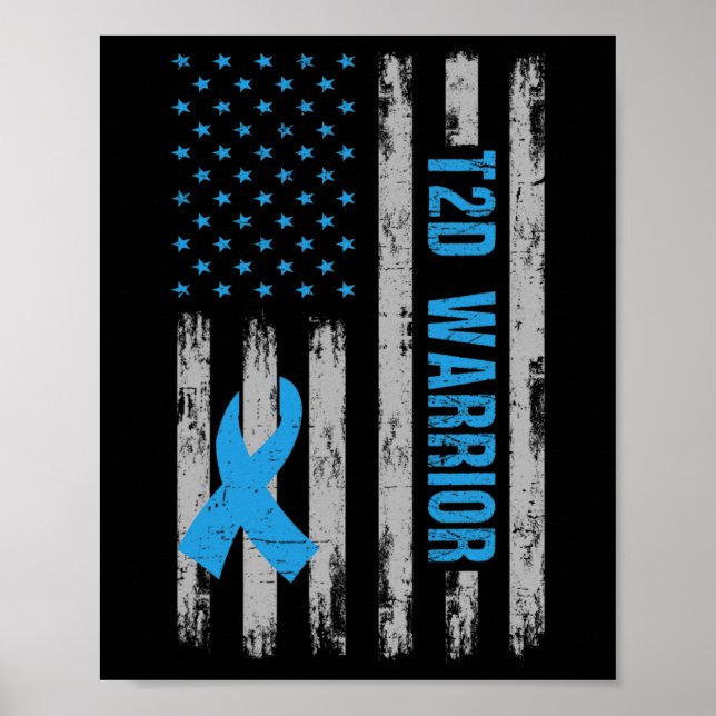 T2d Warrior Awareness American Flag Diabetic Diabe Poster (Front)