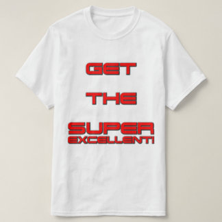 T3RMIN4TOR2 Double Sided Get The Super Excellent! T-Shirt