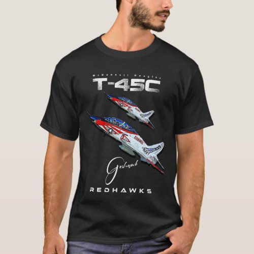 T_45C Goshawk Redhawks USAF Navy Training Aircraft T_Shirt