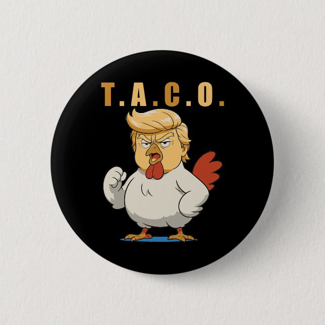 T.a.c.o. Trump Is A Taco  Button (Front)