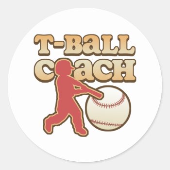 T-ball Coach Classic Round Sticker by teachertees at Zazzle