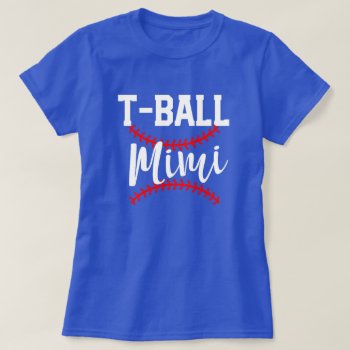 T-ball Mimi Womens Baseball Grandma Game Gift T-shirt by WorksaHeart at Zazzle