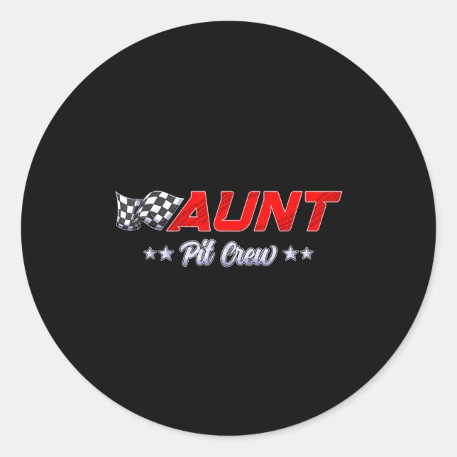 T Crew Aunt Race Car Family Matching Racing Birthd Classic Round Sticker (Front)