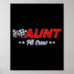 T Crew Aunt Race Car Family Matching Racing Birthd Poster
