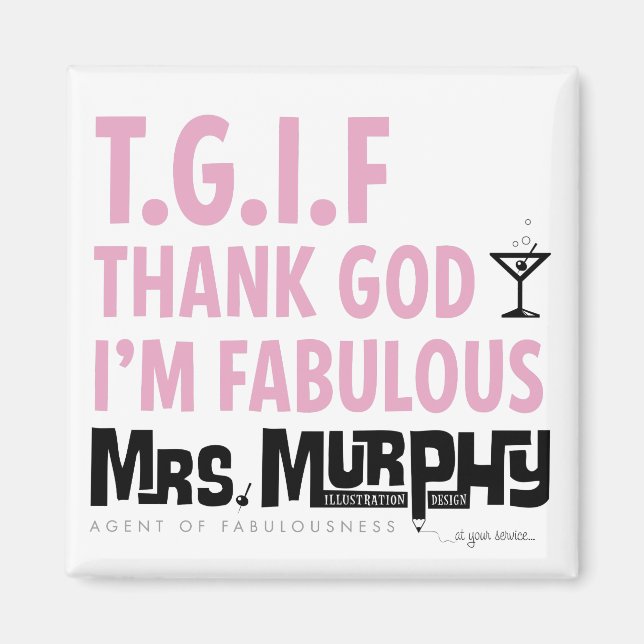 T.G.I.F - magnet (Front)