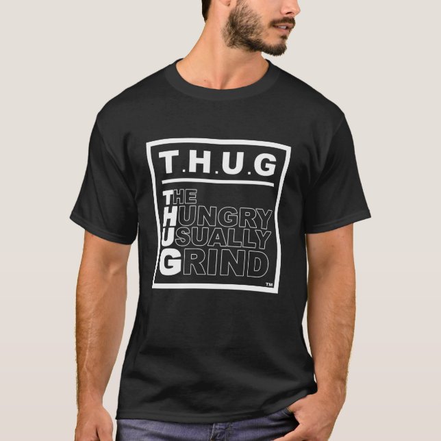 T.H.U.G. Defined T-Shirt (Front)